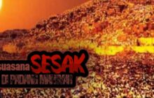 SUASANA SESAK DI PADANG MAHSYAR