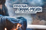 KEBERUNTUNGAN ORANG MISKIN DI HARI PENGHISABAN