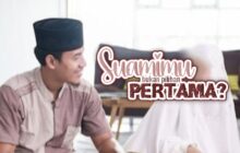 SUAMIMU BUKAN PILIHAN PERTAMA?