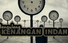 MENGULANG KENANGAN INDAH