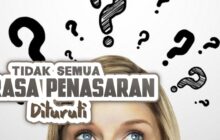TIDAK SEMUA RASA PENASARAN DITURUTI