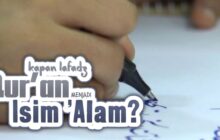 KAPAN LAFAZ QUR'AN MENJADI ISIM 'ALAM?
