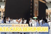 PENJELASAN VIDEO CARA RINGKAS BERUMRAH