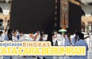 PENJELASAN VIDEO CARA RINGKAS BERUMRAH