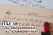 APA SYARAH TERBAIK UNTUK KITAB AL-MUQADDIMAH AL-ĀJURRŪMIYYAH?