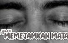 LELAKI YANG MEMEJAMKAN MATA