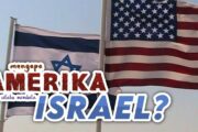 MENGAPA AMERIKA SELALU MEMBELA ISRAEL?