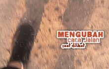 MENGUBAH CARA JALAN SAAT DILIHAT ORANG