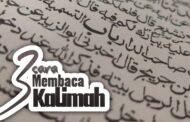 TIGA CARA MEMBACA KALIMAH