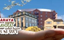 BAHAYA MENJADIKAN URUSAN AKHIRAT UNTUK TARGET DUNIAWI