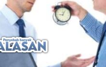 PENYEBAB BANYAK BERALASAN