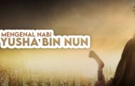 MENGENAL NABI YŪSYA’ BIN NŪN