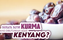 BERAPA BUTIR KURMA YANG DIBUTUHKAN AGAR KENYANG?