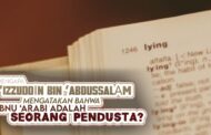 MENGAPA ‘IZZUDDĪN BIN ‘ABDUSSALĀM MENGATAKAN BAHWA IBNU ‘ARABI ADALAH SEORANG PENDUSTA?
