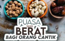 PUASA YANG BERAT BAGI ORANG CANTIK