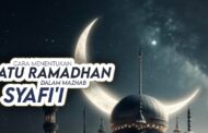 CARA MENENTUKAN SATU RAMADAN DALAM MAZHAB AL-SYĀFI‘Ī