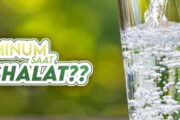 MINUM SAAT SALAT?