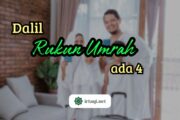 APA DALIL BAHWA UMRAH ITU RUKUNNYA ADA 4?