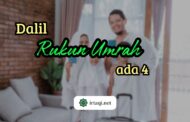 APA DALIL BAHWA UMRAH ITU RUKUNNYA ADA 4?