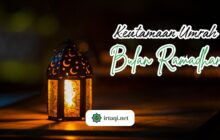 KEUTAMAAN UMRAH DI BULAN RAMADAN