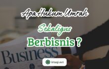 APA HUKUM UMRAH SEKALIGUS BERBISNIS?