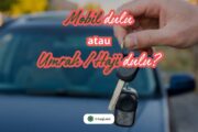 APAKAH MOBIL DI ZAMAN SEKARANG TERMASUK KEBUTUHAN POKOK YANG DIDAHULUKAN DARIPADA HAJI/UMRAH?