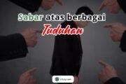 SABAR ATAS BERBAGAI TUDUHAN