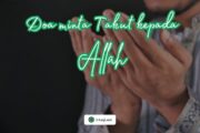DOA MINTA TAKUT KEPADA ALLAH