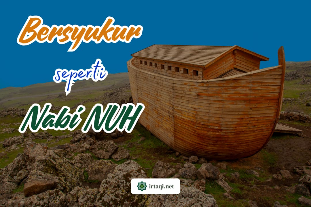 BERSYUKUR SEPERTI NABI NUH