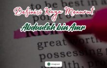 DEFINISI KAYA MENURUT ABDULLAH BIN AMR