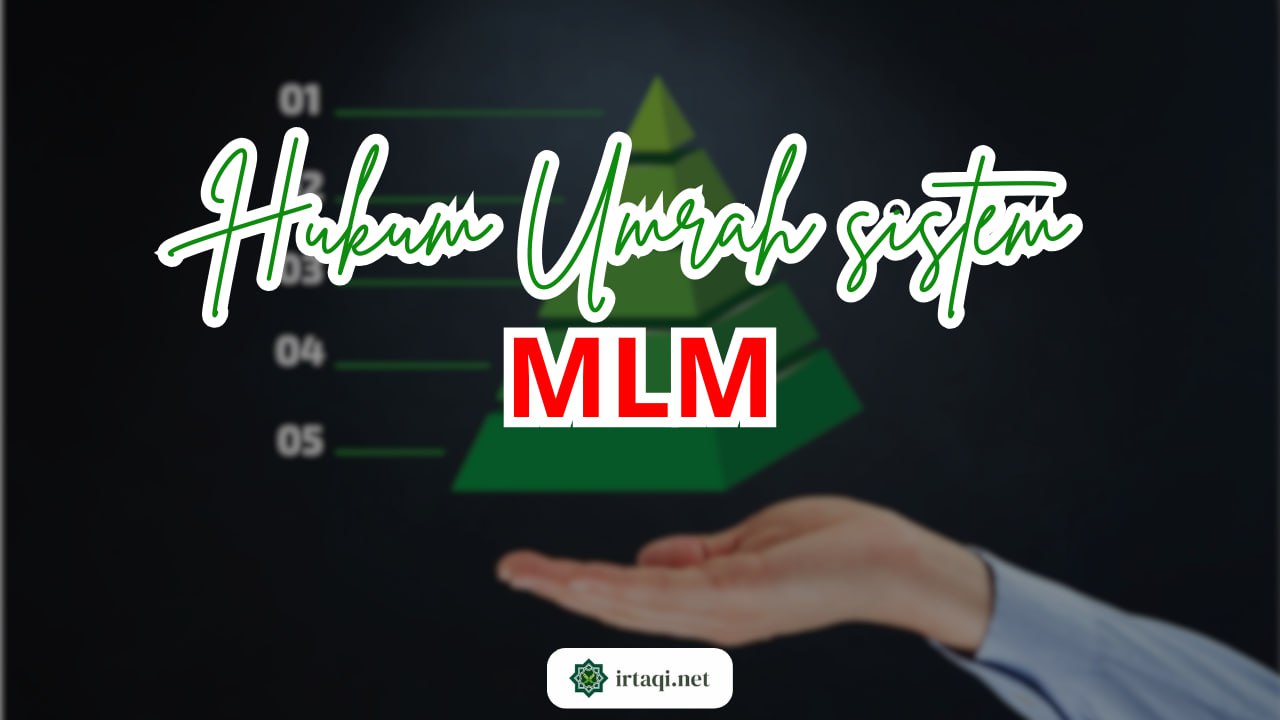 HUKUM UMRAH SISTEM MLM