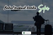 BEKAL TERBAIK KETIKA SAFAR