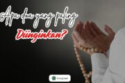 APA DOA YANG PALING DIINGINKAN?