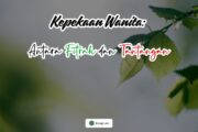 KEPEKAAN WANITA: ANTARA FITRAH DAN TANTANGAN