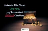 CINTA HARTA APAKAH TERCELA?
