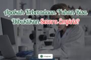 APAKAH KEBERADAAN TUHAN BISA DIBUKTIKAN SECARA EMPIRIS?