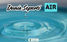 DUNIA SEPERTI AIR!