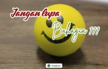 JANGAN LUPA BAHAGIA?