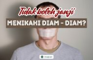 TIDAK BOLEH JANJI MENIKAHI DIAM-DIAM?