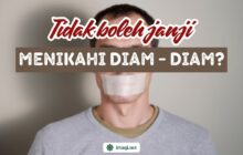 TIDAK BOLEH JANJI MENIKAHI DIAM-DIAM?