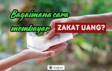 BAGAIMANA CARA MEMBAYAR ZAKAT UANG?