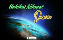 HAKIKAT NIKMAT DI DUNIA!