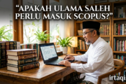 APAKAH ULAMA SALEH PERLU MASUK SCOPUS?